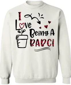 I Love Being A Babci Sweatshirt