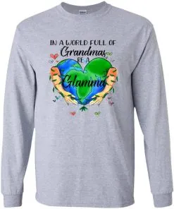 In A World Full Of Grandmas Be Grandma Youth LS T-Shirt