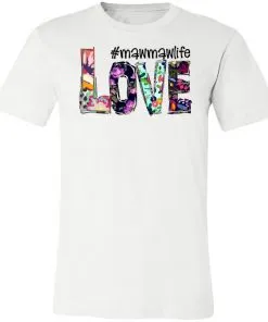 #mawmawlife Love Unisex Jersey Tee