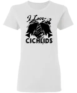 I Love Cichlids Women's T-Shirt