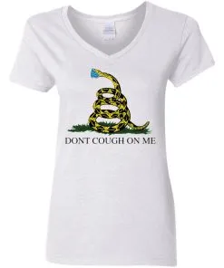 Don't Cough On Me Women's V-Neck T-Shirt