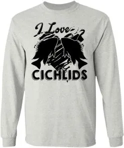 I Love Cichlids LS T-Shirt