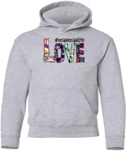 #mawmawlife Love Youth Hoodie