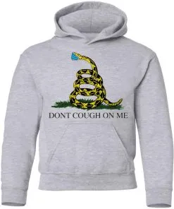 Don't Cough On Me Youth Hoodie