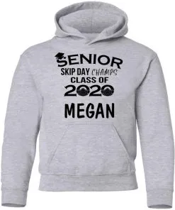 Senior Skip Day Champions Class Of 2020 Megan Youth Hoodie