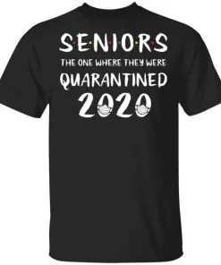 Seniors The One Where We Were Quarantined 2020 Men's T-Shirt