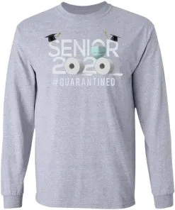 Senior Quarantine LS T-Shirt