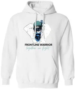 Nurse Frontline Warrior Together We Light Hoodie