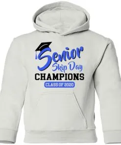 Senior Skip Day Champions Class of 2020 Youth Hoodie