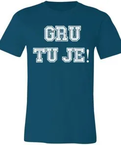 Gru Tu Je Unisex Jersey Tee