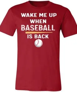GydiaGarden Wake Me Up When Baseball is Back Unisex Jersey Tee