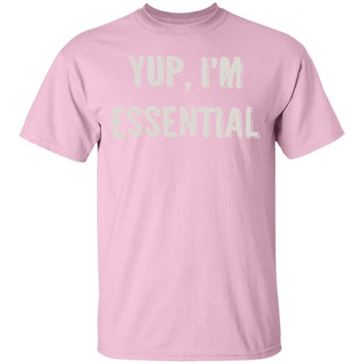 Private: Yup I’m Essential Men’s T-Shirt
