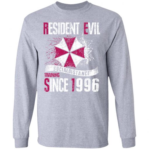 Private: Resident evil social distance training since 1996 LS T-Shirt