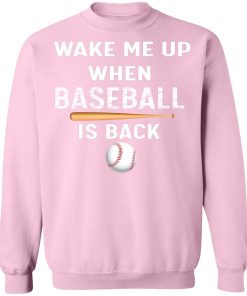 Private: GydiaGarden Wake Me Up When Baseball is Back Sweatshirt