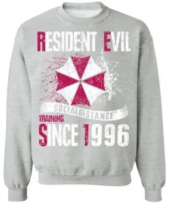 Resident evil social distance training since 1996 Sweatshirt