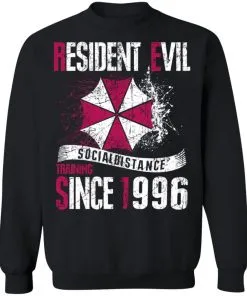 Resident evil social distance training since 1996 Sweatshirt