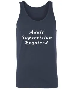 Adult Supervision Required Unisex Tank