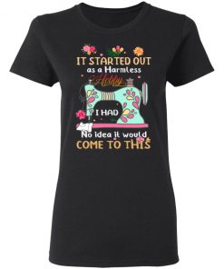 Private: It Started Out As A Harmless Hobby Women’s T-Shirt