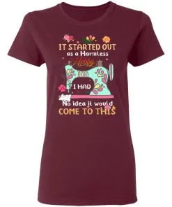 It Started Out As A Harmless Hobby Women's T-Shirt 7 It Started Out As A Harmless Hobby Women’s T-Shirt