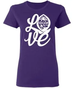I Love Guam Women's T-Shirt 9 I Love Guam Women’s T-Shirt