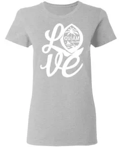 I Love Guam Women's T-Shirt 10 I Love Guam Women’s T-Shirt