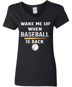GydiaGarden Wake Me Up When Baseball is Back Women’s V-Neck T-Shirt