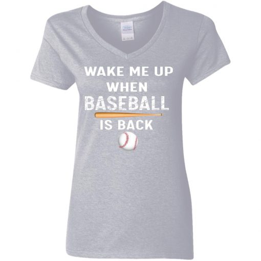 Private: GydiaGarden Wake Me Up When Baseball is Back Women’s V-Neck T-Shirt