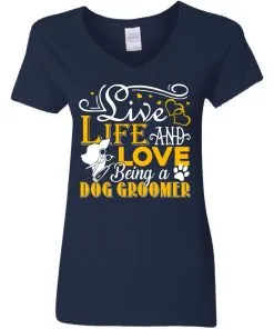 Love Being A Dog Groomer Women’s V-Neck T-Shirt