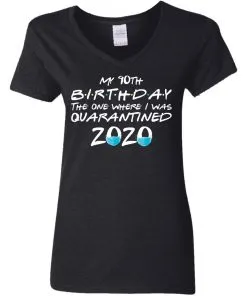 My 10th The One Where They were Quarantined Class of 2020 Quarantine Women’s V-Neck T-Shirt