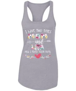 I Have Two Titles Mom And LITA Racerback Tank