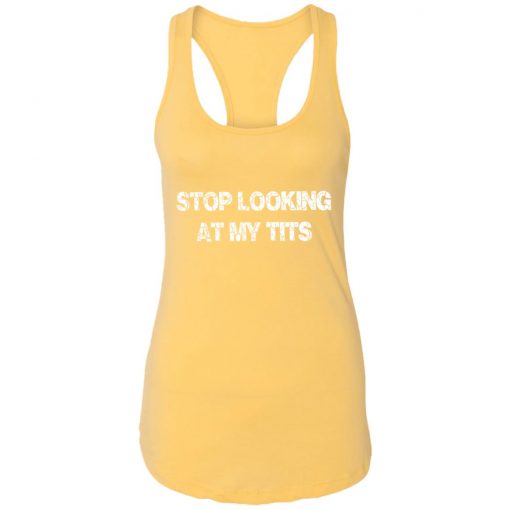 Private: Stop Looking At My Tits Racerback Tank