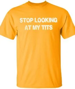 Stop Looking At My Tits Youth T-Shirt