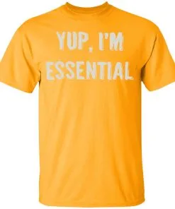 Yup I’m Essential Youth T-Shirt