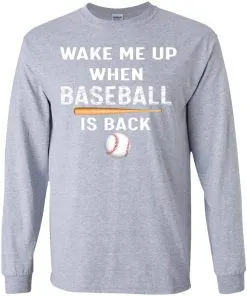 GydiaGarden Wake Me Up When Baseball is Back Youth LS T-Shirt