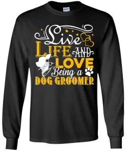Love Being A Dog Groomer Youth LS T-Shirt