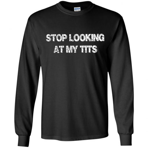 Private: Stop Looking At My Tits Youth LS T-Shirt