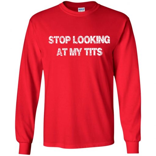 Private: Stop Looking At My Tits Youth LS T-Shirt
