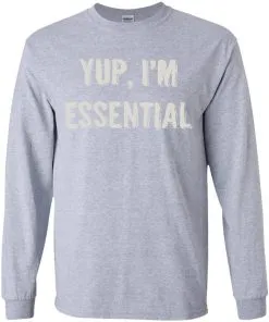Yup I’m Essential Youth LS T-Shirt