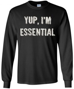 Private: Yup I’m Essential Youth LS T-Shirt