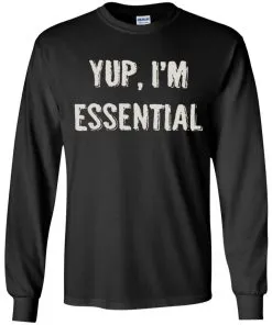 Yup I’m Essential Youth LS T-Shirt