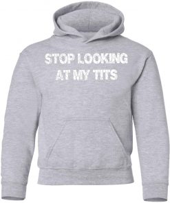 Private: Stop Looking At My Tits Youth Hoodie