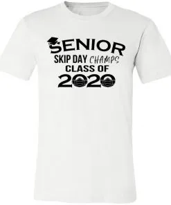 Senior Skip Day Champs Class of 2020 Unisex Jersey Tee
