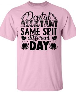 Private: Dental Assistant – Funny Same Spit Different Day Men’s T-Shirt