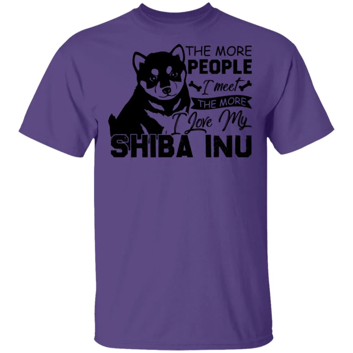 The More People I Meet The More I Love My Shiba Inu Men’s T-Shirt The More People I Meet The More I Love My Shiba Inu Men’s T-Shirt