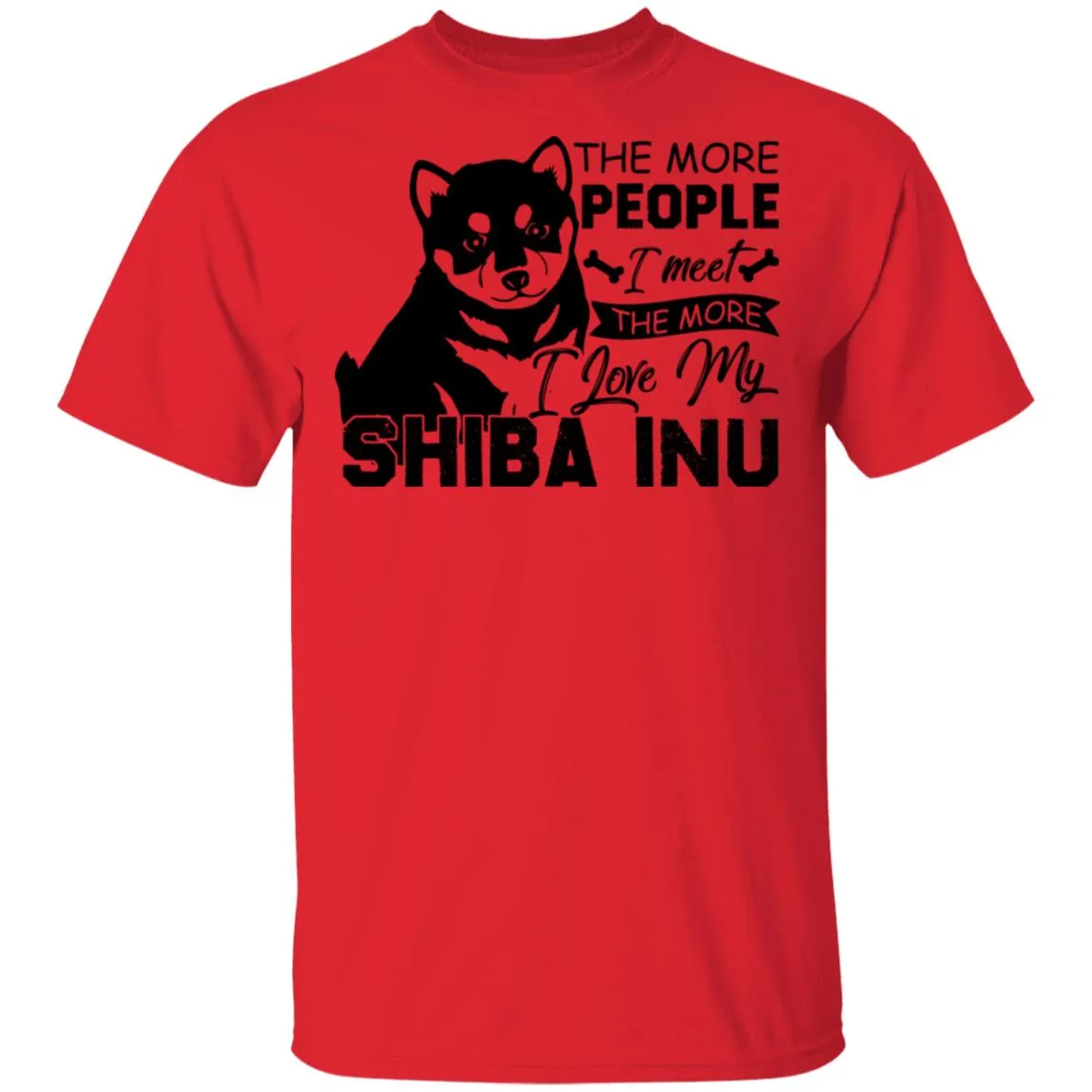 The More People I Meet The More I Love My Shiba Inu Men’s T-Shirt The More People I Meet The More I Love My Shiba Inu Men’s T-Shirt