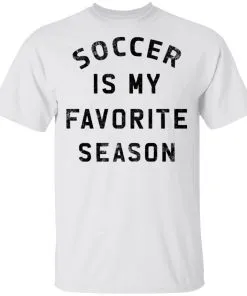 Soccer Is My Favorite Season Men’s T-Shirt
