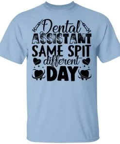 Dental Assistant – Funny Same Spit Different Day Youth T-Shirt