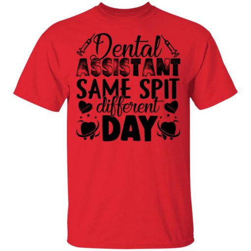 Private: Dental Assistant – Funny Same Spit Different Day Youth T-Shirt