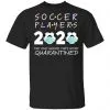 Soccer Players 2020 The One Where They were Quarantined Men's T-Shirt 2 redirect 974