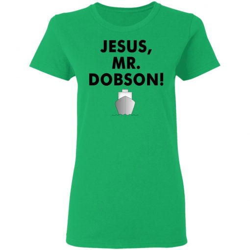 Private: Jesus, Mr. Dobson Women’s T-Shirt
